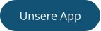 Unsere App